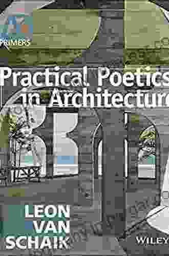 Practical Poetics in Architecture (Architectural Design Primer 12)