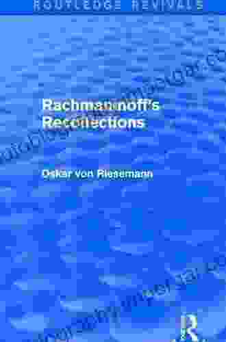 Rachmaninoff S Recollections (Routledge Revivals)