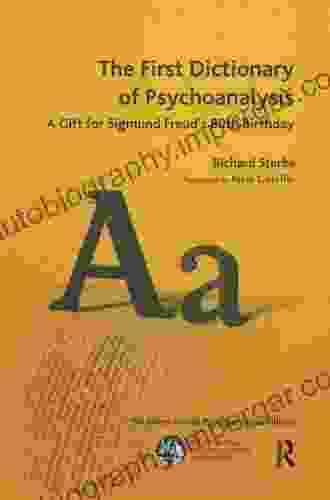 The First Dictionary Of Psychoanalysis: A Gift For Sigmund Freud S 80th Birthday (Psychology Psychoanalysis Psychotherapy)