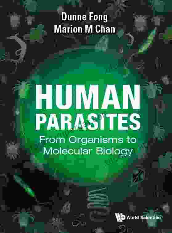 Human Parasites:From Organisms To Molecular Biology