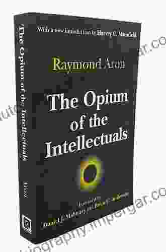 The Opium Of The Intellectuals