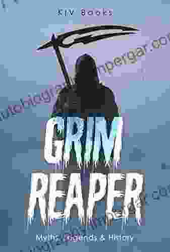 GRIM REAPER: Myths Legends History