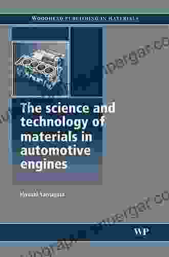 The Science And Technology Of Materials In Automotive Engines (Woodhead Publishing In Materials)