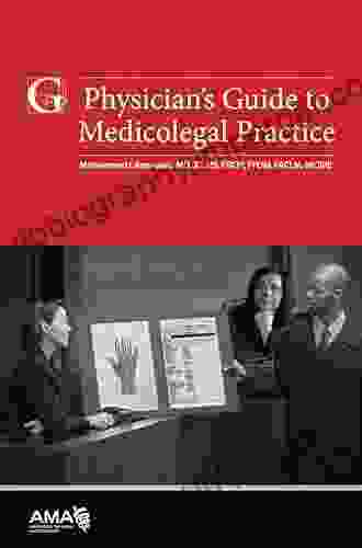 Physician s Guide to Medicolegal Practice