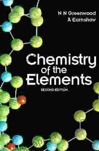 Chemistry Of The Elements N N Greenwood