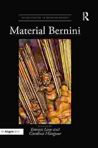 Material Bernini (Visual Culture In Early Modernity)