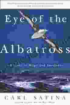 Eye Of The Albatross: Visions Of Hope And Survival