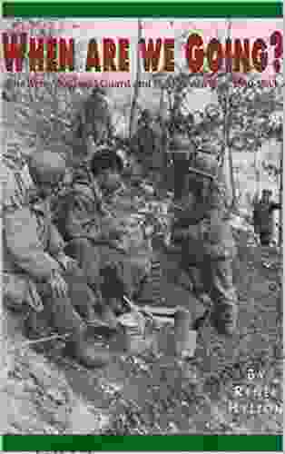 When Are We Going? The Army National Guard And The Korean War 1950 1953