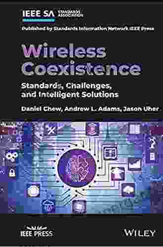 Wireless Coexistence: Standards Challenges And Intelligent Solutions