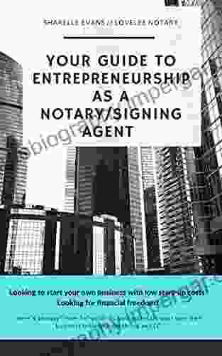 Your Guide To Entrepreneurship As A Notary/Signing Agent